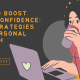 How to Boost Self-Confidence: Key Strategies for Personal Growth